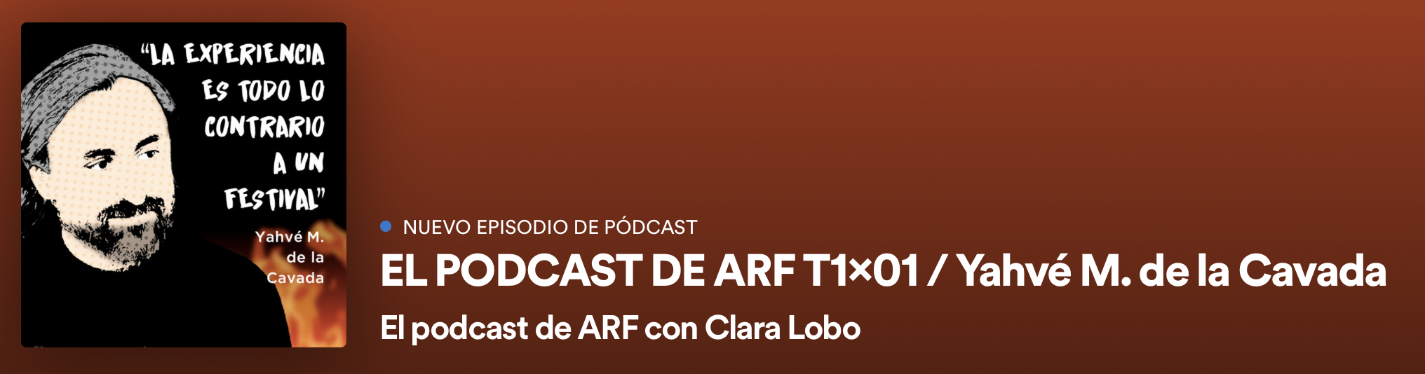 El Podcast de ARF, primer episodio con Yahvé M. de la Cavada en Spotify